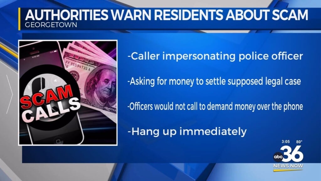 Georgetown Police Warn Of Scam Involving Callers Posing As Officers