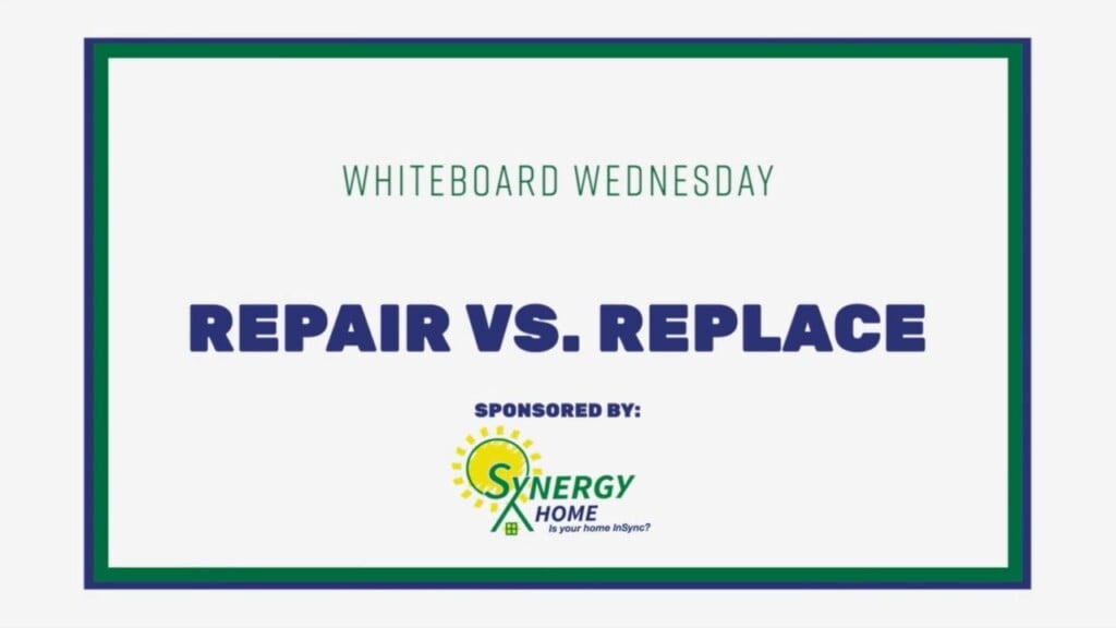 Whiteboard Wednesday: Repair Vs. Replace