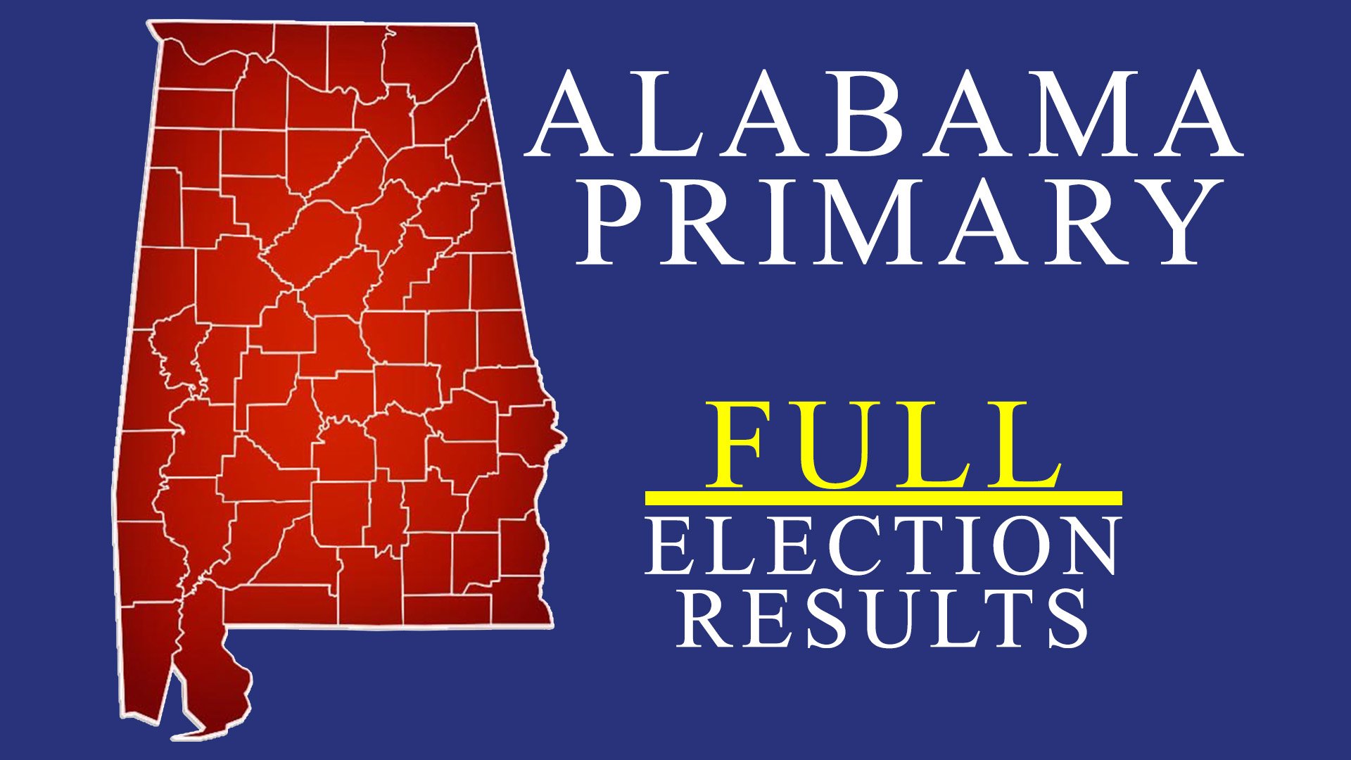 Alabama Primary Elections Full West Alabama Race Results WVUA 23