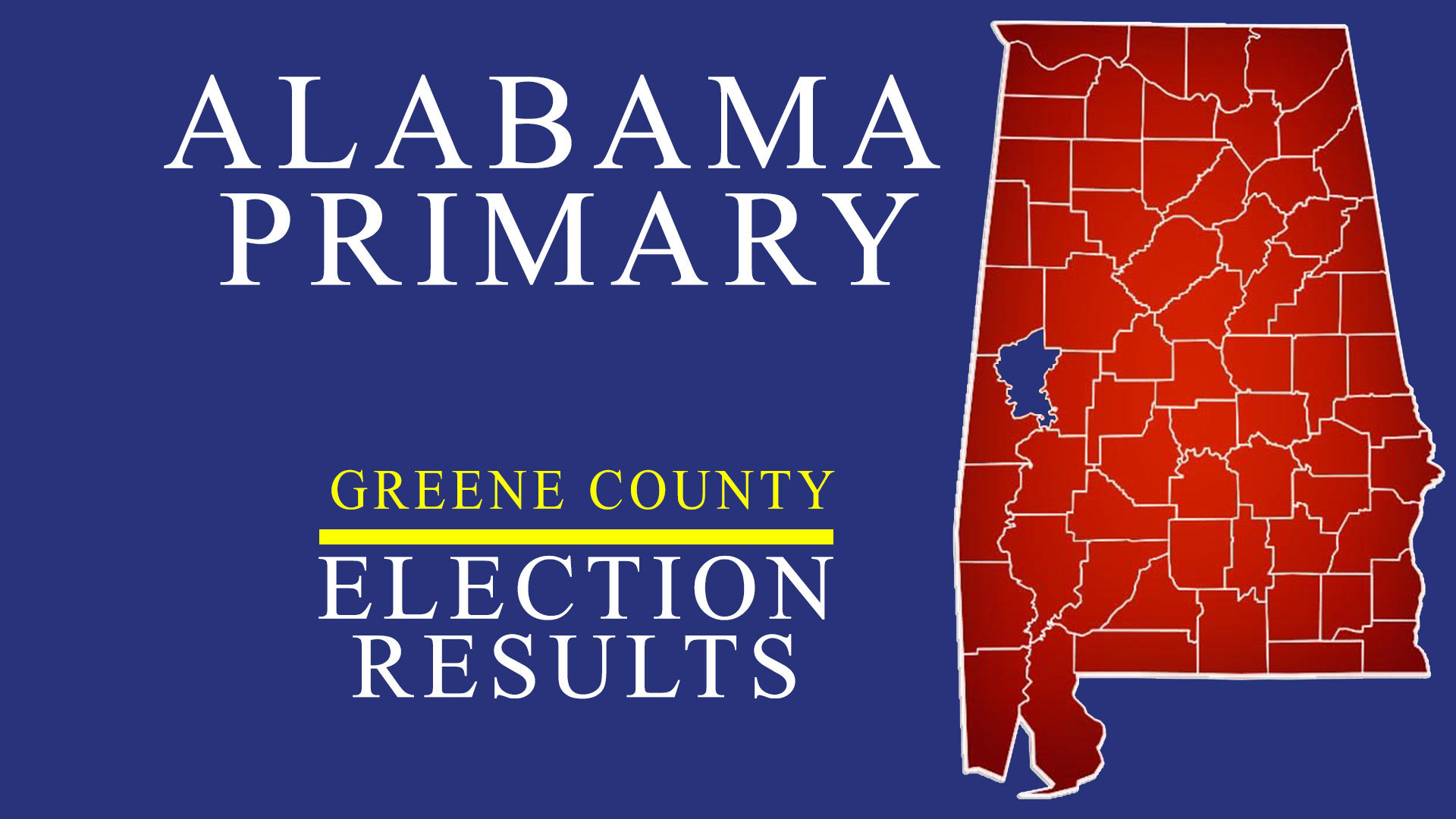 Greene County Posts Primary Runoff Results WVUA 23