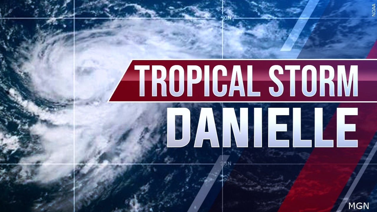 Tropical Storm Danielle strengthens, soon to be a hurricane WWAYTV3