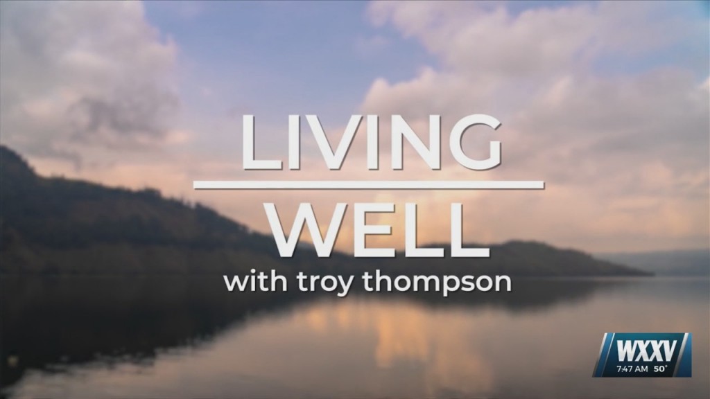 Living Well With Troy Thompson: January 19th, 2022