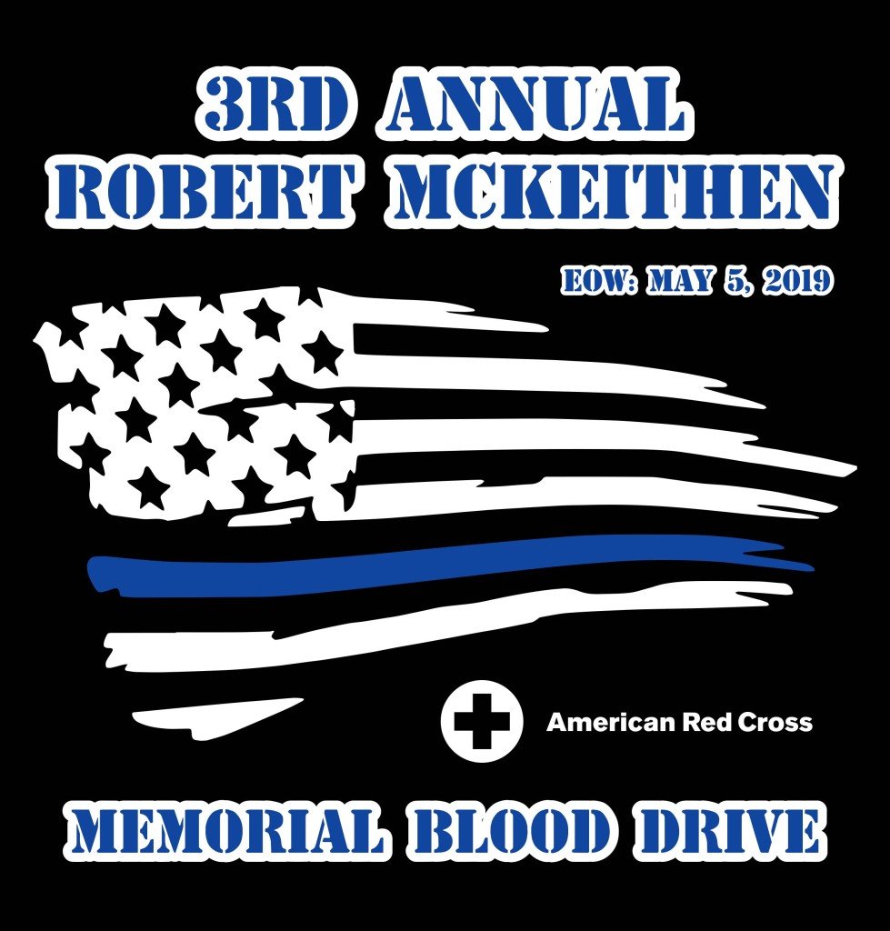 3rd Annual Officer Robert McKeithen Memorial Blood Drive Shirt 2022