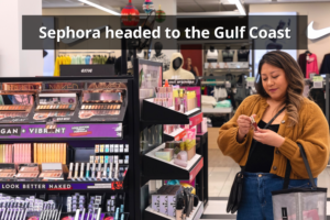 Sephora Coming To The Gulf Coast
