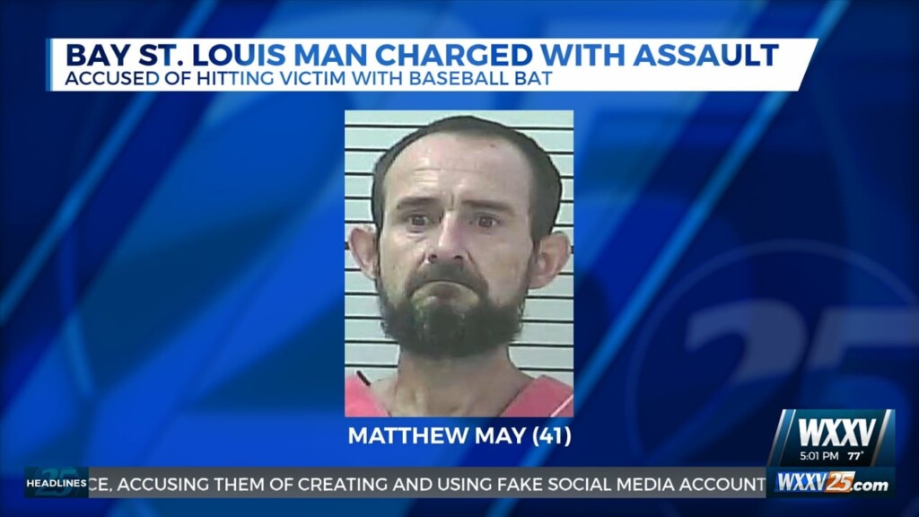 Bay St. Louis Man Accused Of Hitting Victim With Bat Charged With Assault
