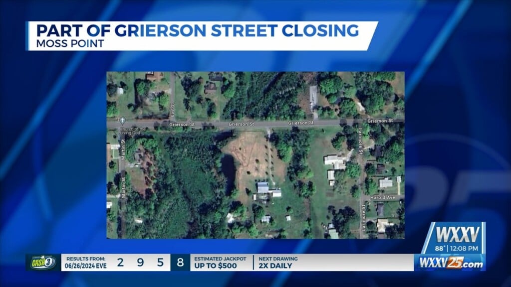 Part Of Grierson Street Temporarily Closing In Moss Point