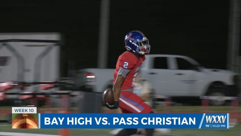 Bay High Vs. Pass Christian Week 10