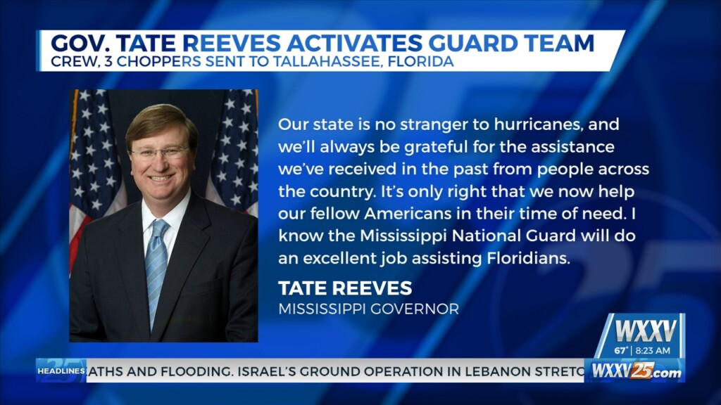 Governor Tate Reeves Activates National Guard Team To Florida