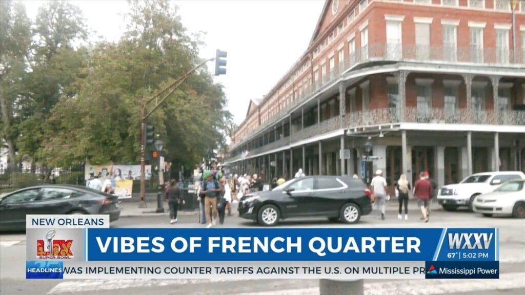 Vibes Of The French Quarter Heading Into Super Bowl 59