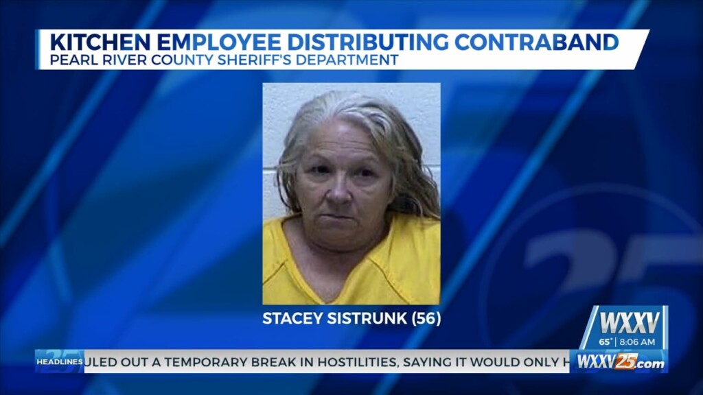 Contract Kitchen Employee Arrested For Distributing Contraband At Pearl River County Jail