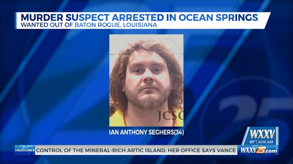 Man Wanted For Murder In Louisiana Arrested In Ocean Springs