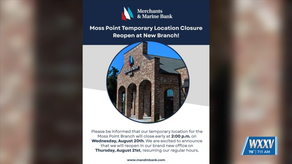 Merchants And Marine Bank Temporary Location In Moss Point Closing, Reopening At New Branch