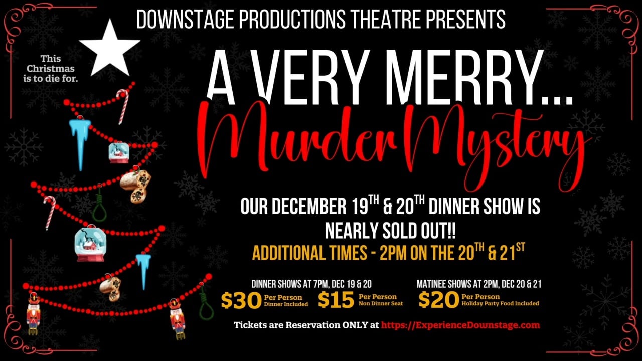 Downstage Productions presents ‘A Very Merry Murder Mystery Dinner