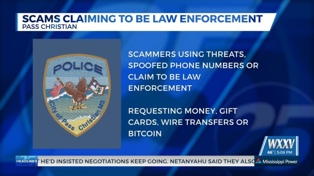 Scams Claiming To Be Law Enforcement In Pass Christian