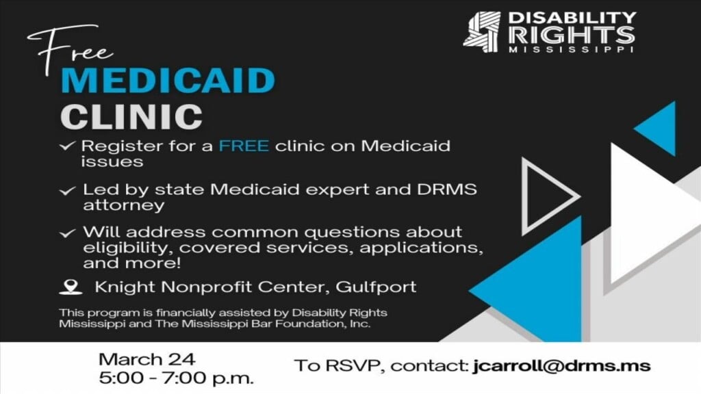 Disability Rights Mississippi Invites Community To Free Medicaid Clinic