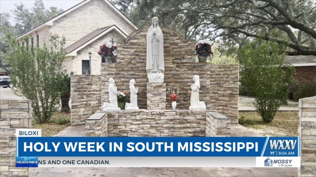 Holy Week In South Mississippi
