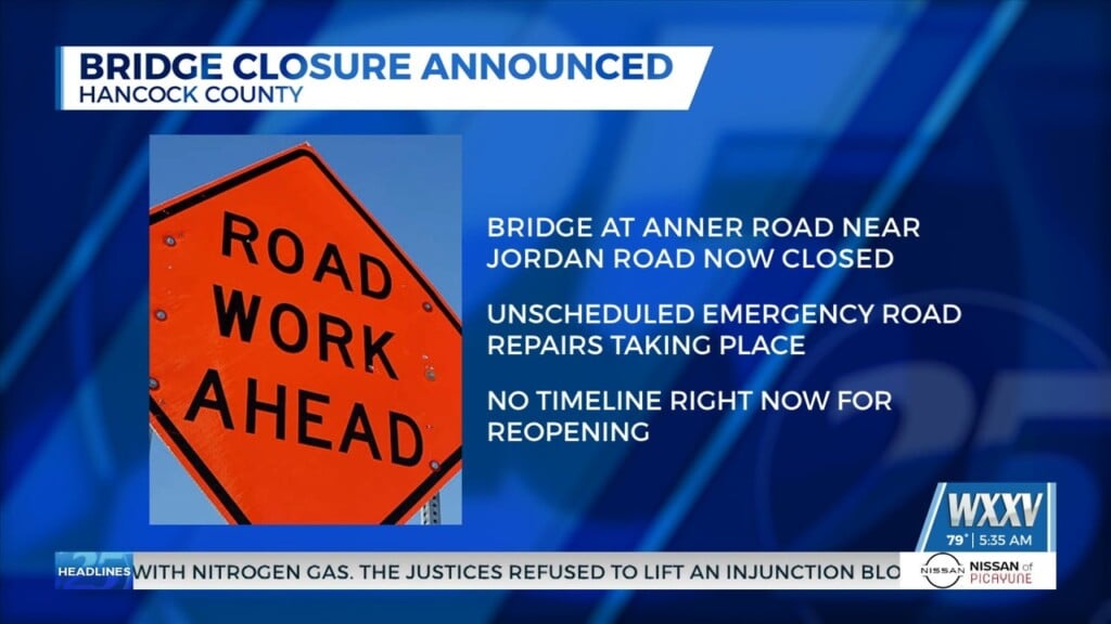 Bridge At Anner Road Near Jordan Road In Hancock County Closed Indefinitely