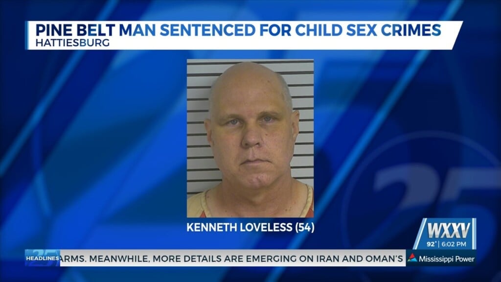 Hattiesburg Man Sentenced For Child Sex Crimes
