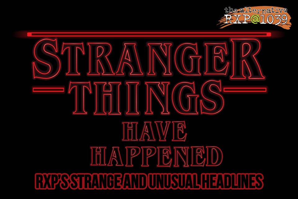 Stranger Things Have Happened