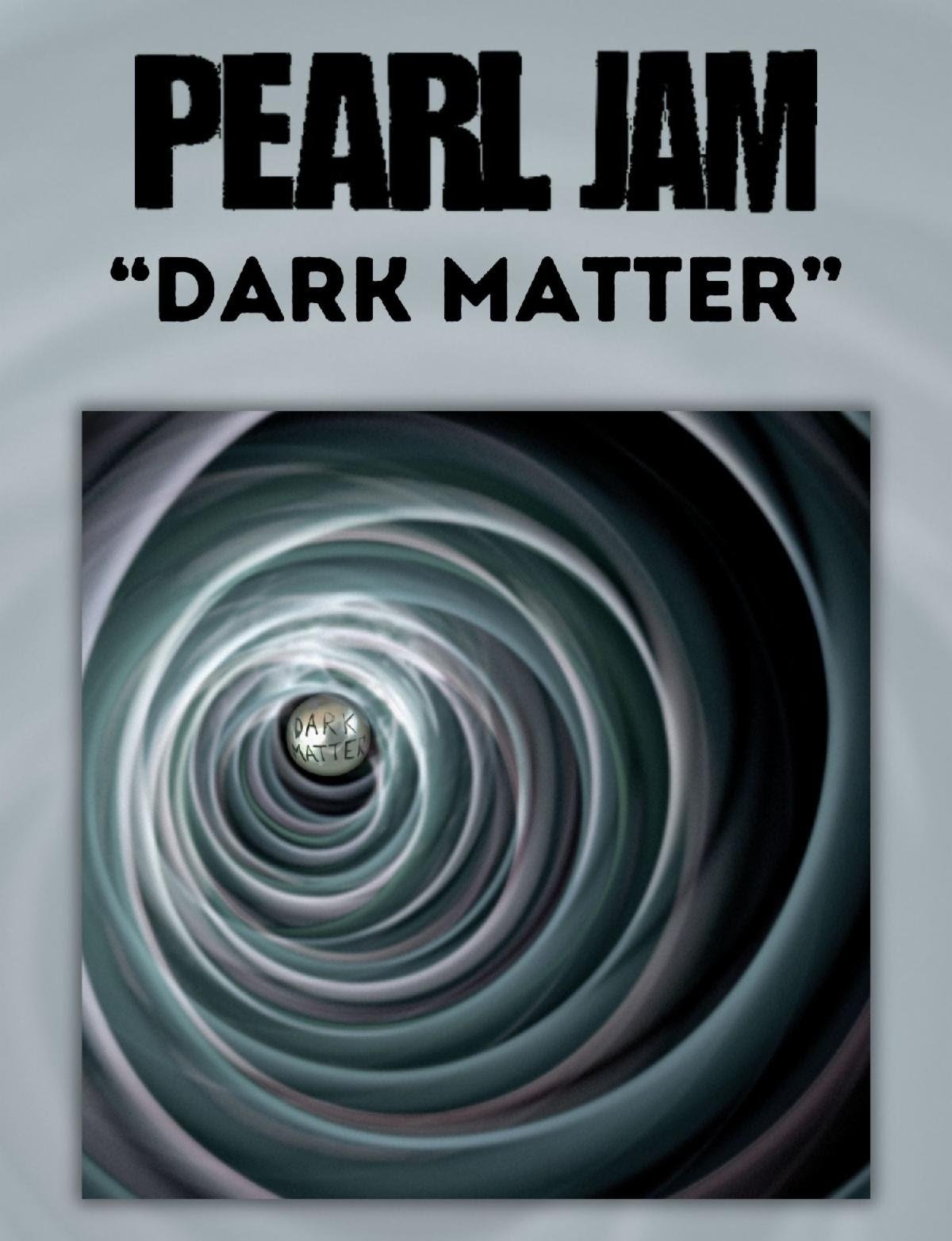 Pearl Jam - New Album Dark Matter Out April 19, 2024