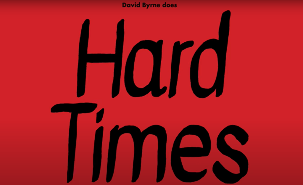 David Byrne Hard Times