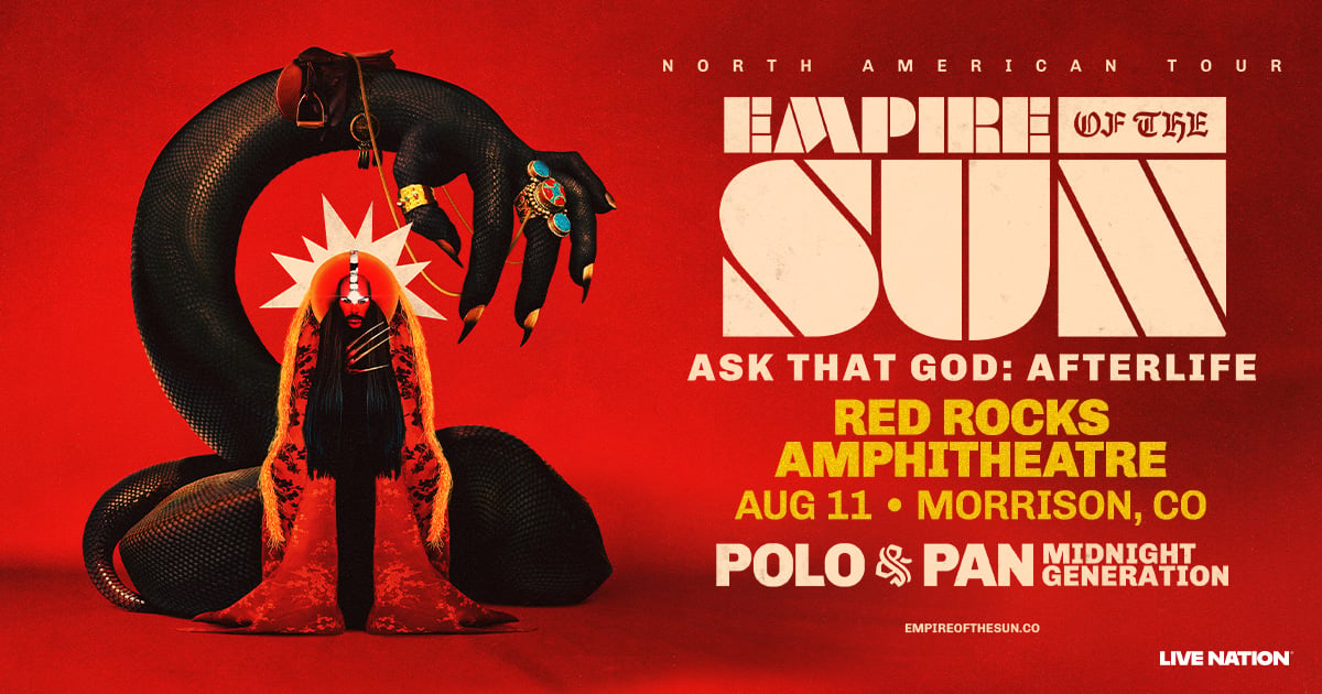 8/11/2026: Empire of the Sun at Red Rocks Amphitheatre - X1039