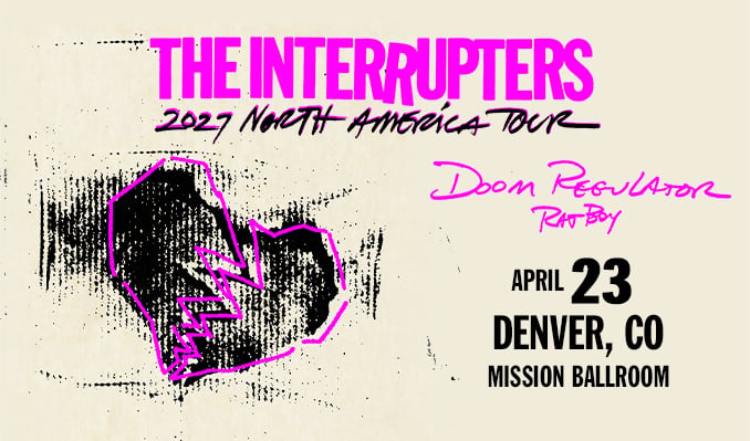 Theinterrupters 2027 Mission Ballroom 678x399